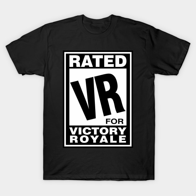 Rated VR for Victory Royale T-Shirt by DavesTees